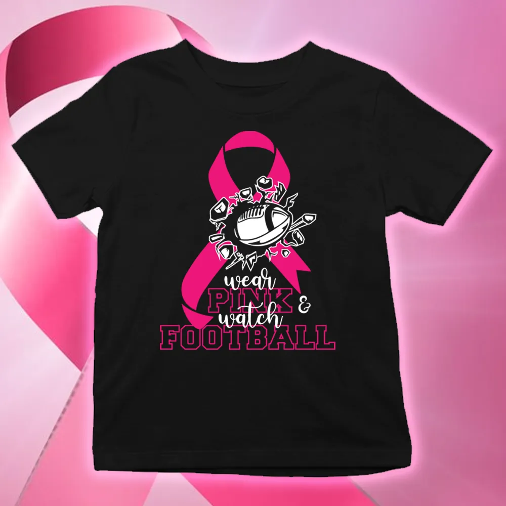 In october we wear pink and watch football shirt, breast cancer shirts
